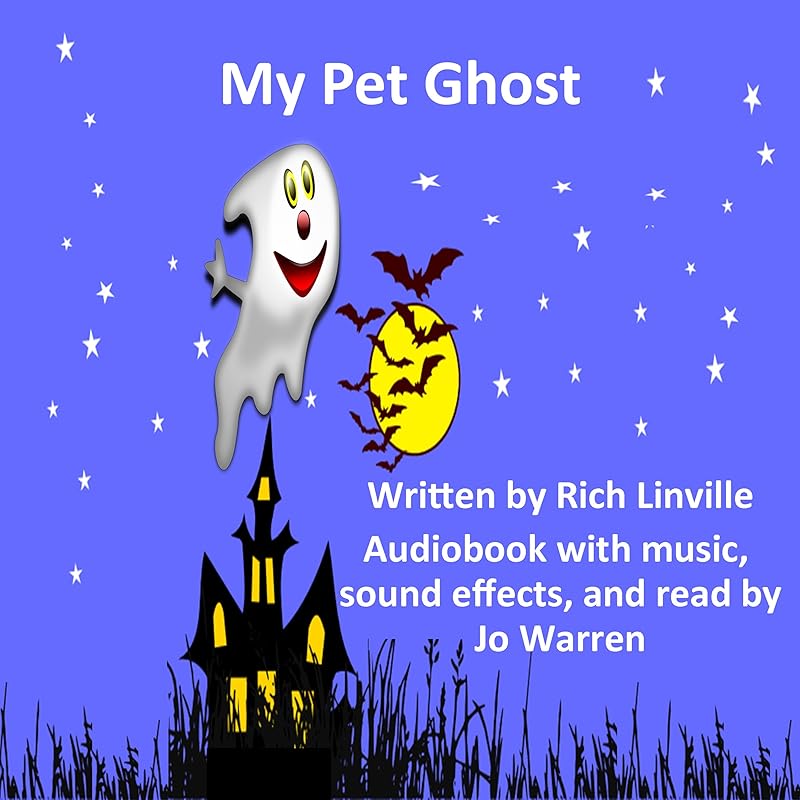 My Pet Ghost: What Do You Think Will Happen Next? by Rich Linville