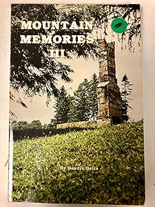 Mountain Memories III by J. Dennis Deitz