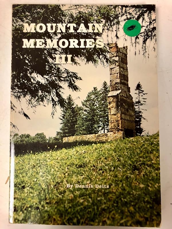Mountain Memories III by J. Dennis Deitz