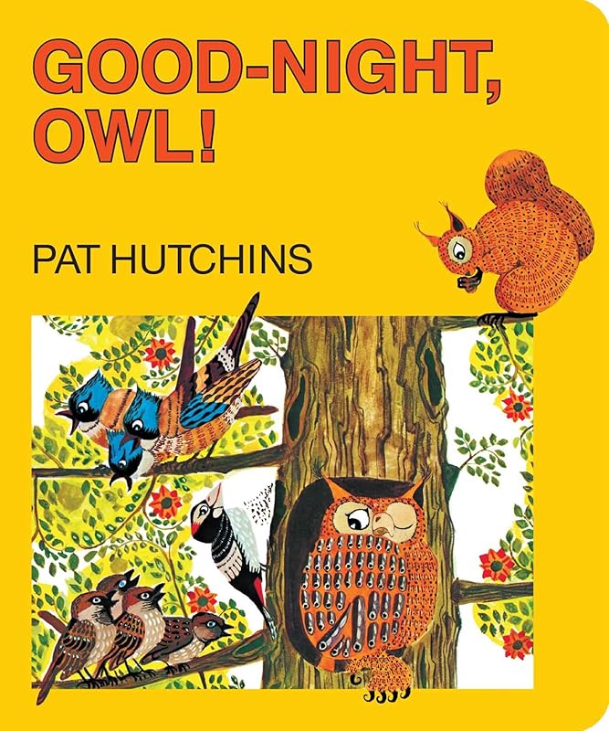 Good-Night, Owl! (Classic Board Books) by Pat Hutchins