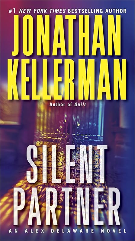 Silent Partner: An Alex Delaware Novel by Jonathan Kellerman