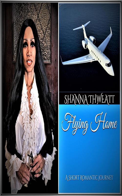 Flying Home: A Short Romantic Journey by Shanna Thweatt
