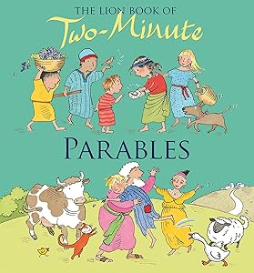 The Lion Book of Two-Minute Parables by Elena Pasquali