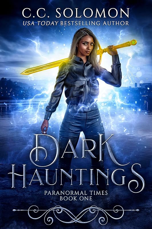 Dark Hauntings: A Dystopian Urban Fantasy (Paranormal Times Book 2) by C.C. Solomon