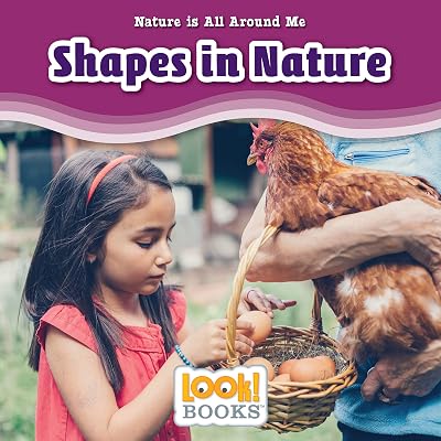Shapes in Nature (Nature Is All Around Me (LOOK! Books ™))