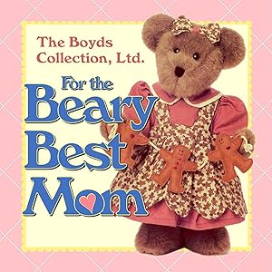 For the Beary Best Mom by Patrick Regan