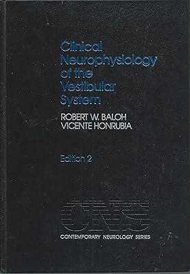 Clinical Neurophysiology of the Vestibular System (Contemporary Neurology Series)