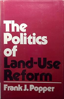 The Politics of Land-Use Reform