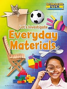 Let's Investigate Everyday Materials (Get Started with STEM)