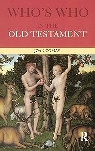 Who's Who in the Old Testament (Who's Who (Routledge)) by Joan Comay