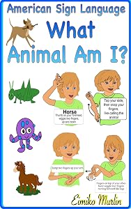 American Sign Language What Animal Am I by Eimiko Murlin