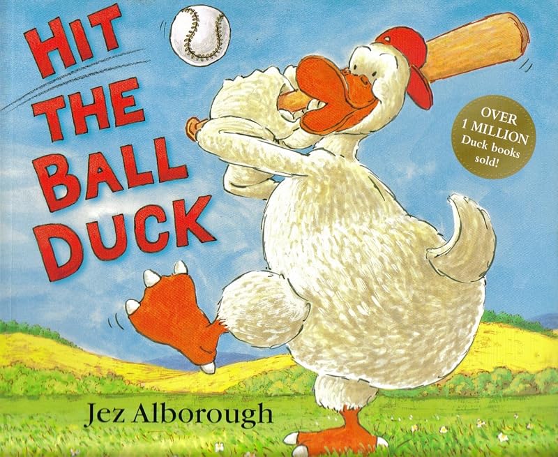 Hit the Ball Duck! by Jez Alborough