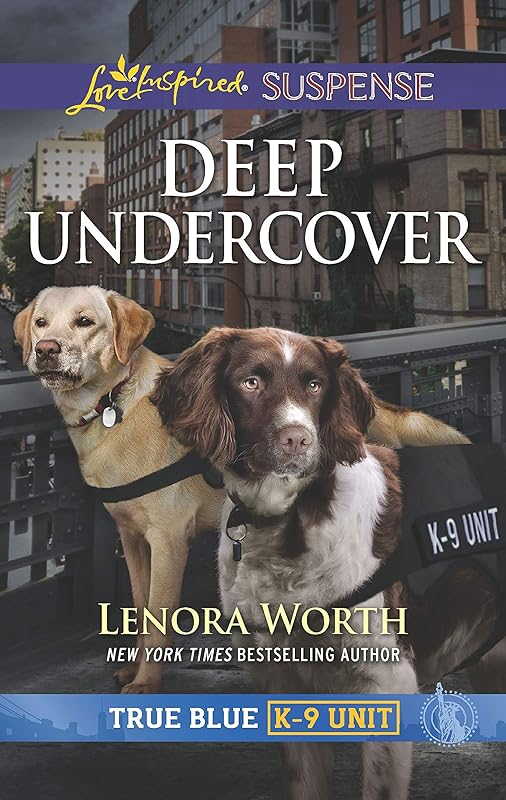 Deep Undercover (True Blue K-9 Unit Book 5) by Lenora Worth