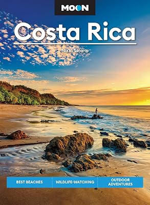 Moon Costa Rica: Best Beaches, Wildlife-Watching, Outdoor Adventures (Travel Guide)