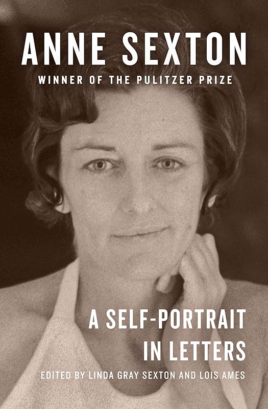 Anne Sexton: A Self-Portrait in Letters by Anne Sexton