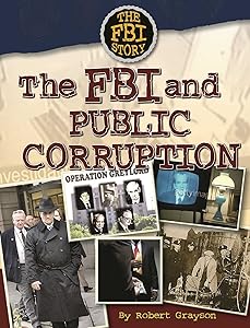The FBI and Public Corruption (The Fbi Story)