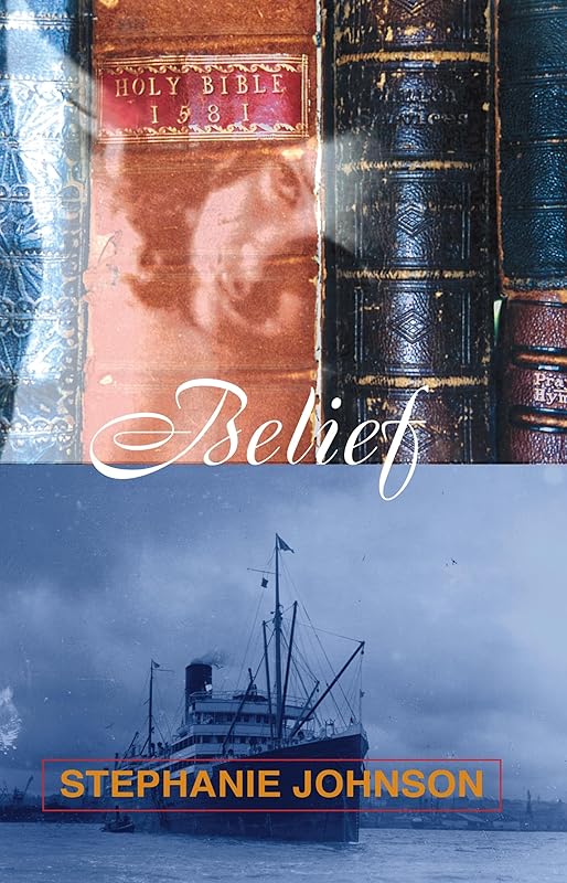 Belief by Stephanie Johnson