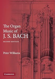 The Organ Music of J. S. Bach