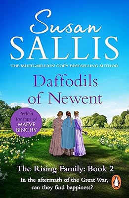 The Daffodils Of Newent: (The Rising Family Book 2): the second instalment in the extraordinary West Country family saga by bestselling author Susan Sallis