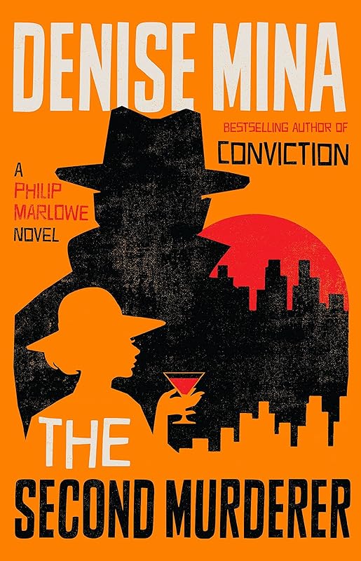 The Second Murderer: A Philip Marlowe Novel by Denise Mina