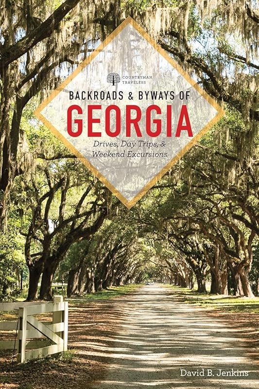 Backroads & Byways of Georgia by David B. Jenkins