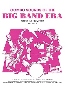 Combo Sounds of the Big Band Era, Vol 2: C Instruments by Jack Bullock