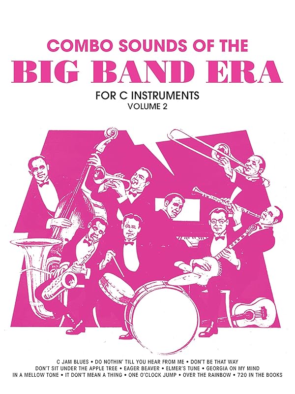 Combo Sounds of the Big Band Era, Vol 2: C Instruments by Jack Bullock