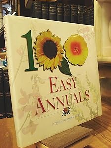 100 Easy Annuals by Lynn Adams