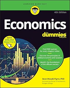 Economics For Dummies: Book + Chapter Quizzes Online by Sean Masaki Flynn