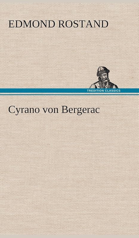 Cyrano Von Bergerac (German Edition) by Edmond Rostand