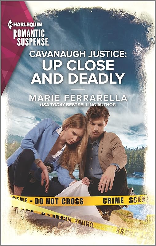 Cavanaugh Justice: Up Close and Deadly by Marie Ferrarella