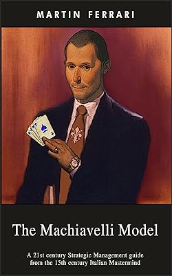 The Machiavelli Model