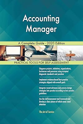 Accounting Manager A Complete Guide - 2020 Edition