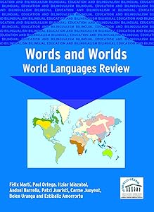 Words and Worlds: World Languages Review (Bilingual Education & Bilingualism, 52) by Fèlix Martí