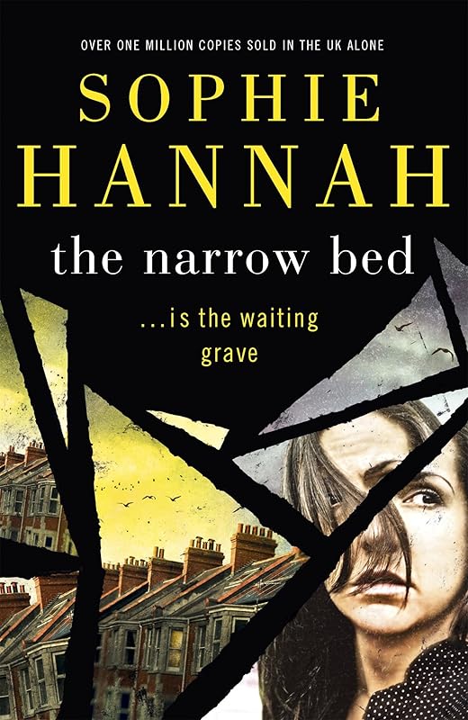 The Narrow Bed (Culver Valley Crime) by Sophie Hannah