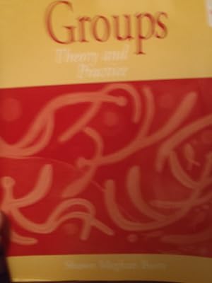 Groups: Theory and Practice (with InfoTrac®)
