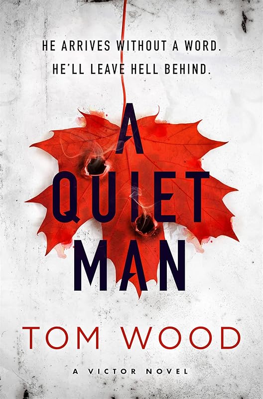 A Quiet Man (Victor) by Tom Wood