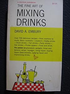The Fine Art of Mixing Drinks by David Augustus Embury