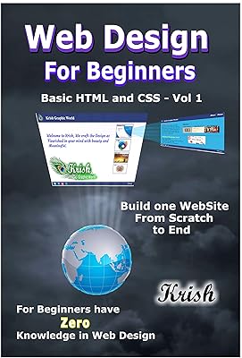 Web Design For Beginners: Basic of HTML and CSS Vol.1 (Web Design for Beginers)