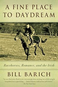 A Fine Place to Daydream: Racehorses, Romance, and the Irish