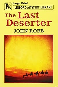 The Last Deserter (Linford Mystery Library) by John Robb