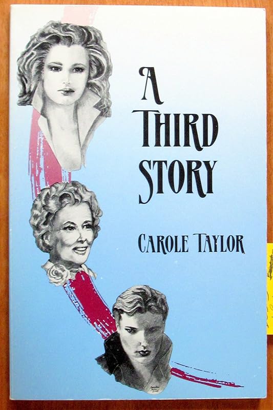 A Third Story by Carole Taylor