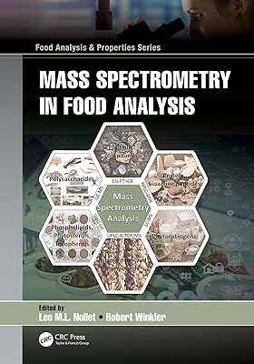 Mass Spectrometry in Food Analysis (Food Analysis & Properties)