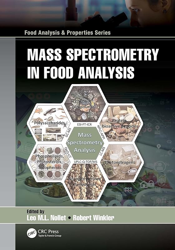Mass Spectrometry in Food Analysis (Food Analysis & Properties) by Leo Nollet
