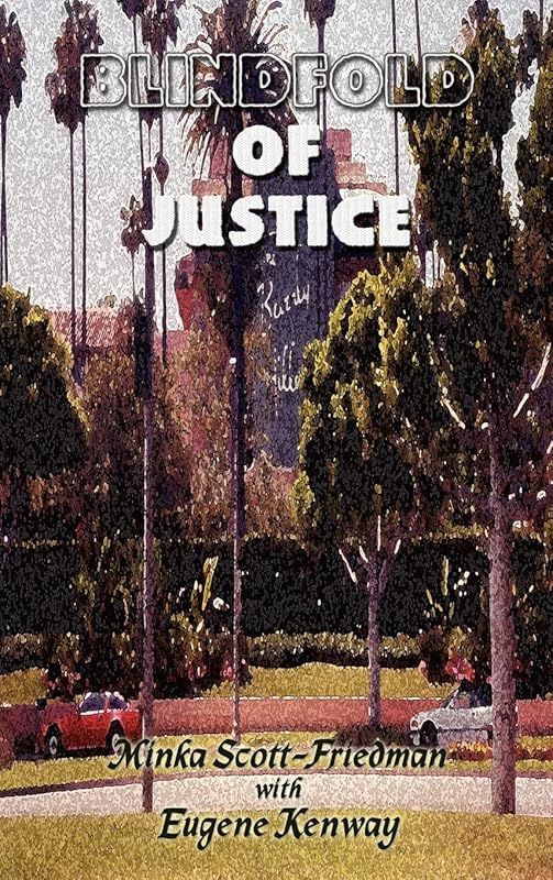 Blindfold of Justice by Minka Scott-Friedman