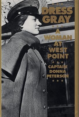 Dress Gray: A Woman at West Point