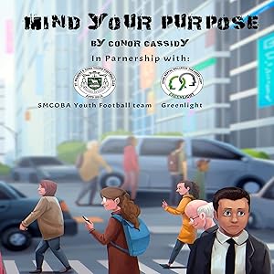 Mind Your Purpose by Conor Cassidy