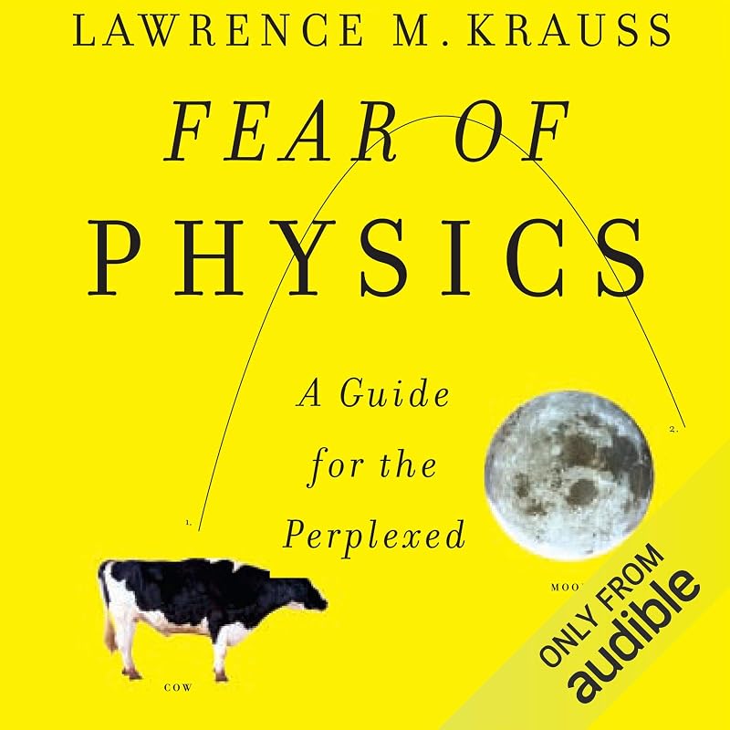 Fear of Physics by Lawrence M. Krauss