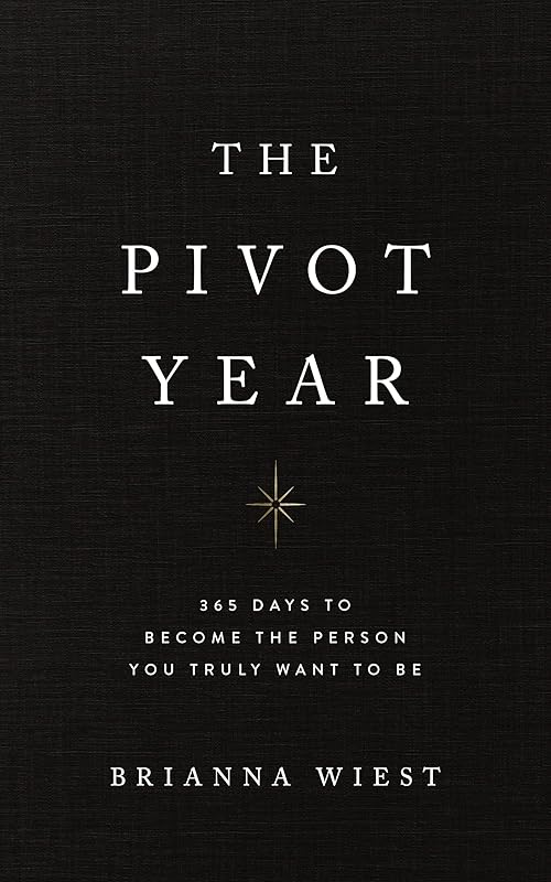 The Pivot Year by Brianna Wiest