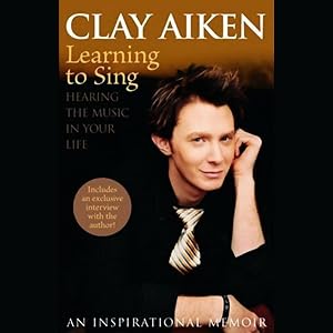 Learning to Sing: Hearing the Music in Your Life by Kirby Heyborne